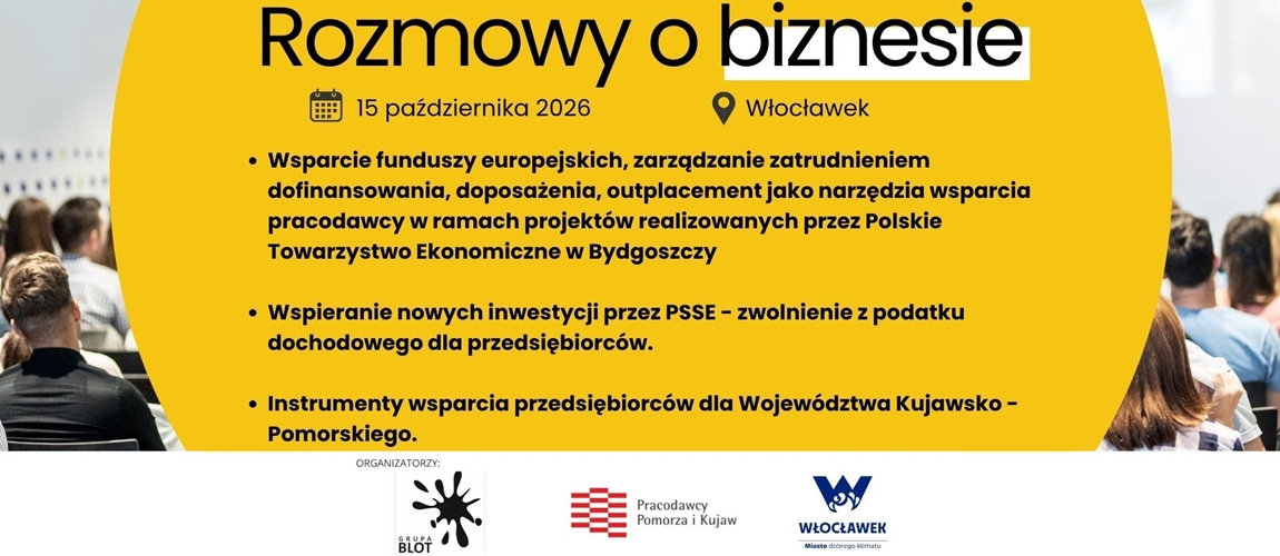 ROZMOWY O BIZNESIE | Włocławek| 15 października 2026 r.