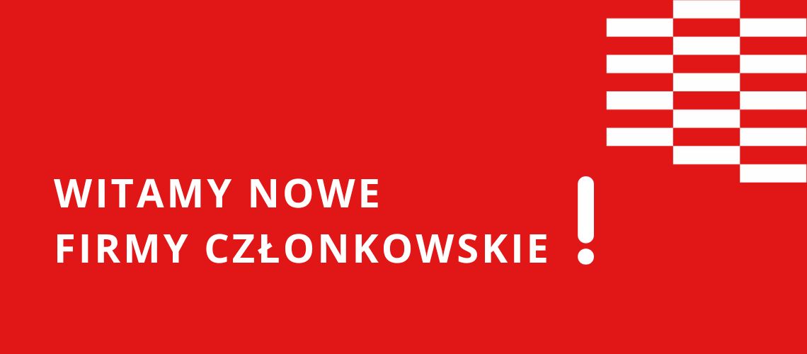 Nowe firmy członkowskie wśród Pracodawców Pomorza i Kujaw