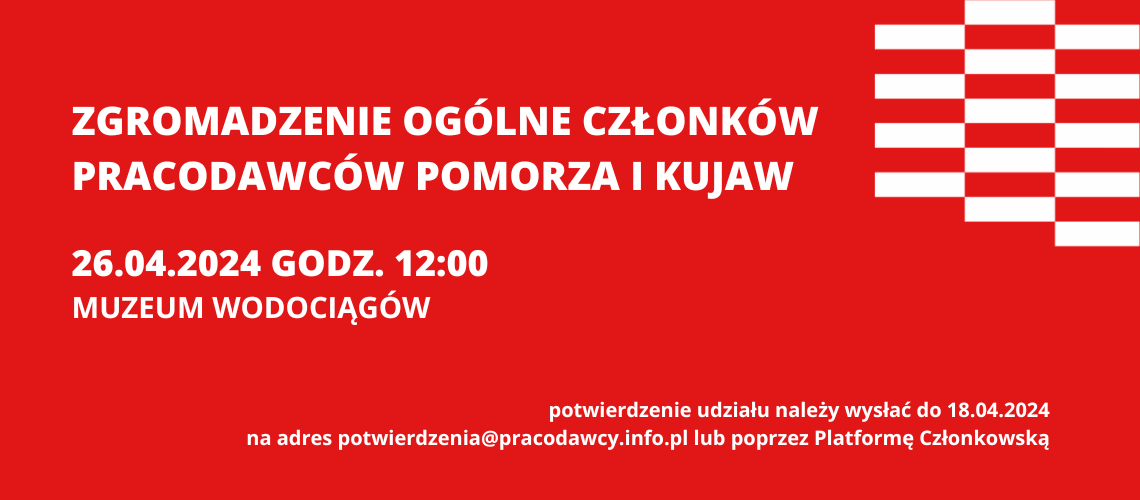 Zgromadzenie Ogólne Członków Pracodawców Pomorza i Kujaw 2024