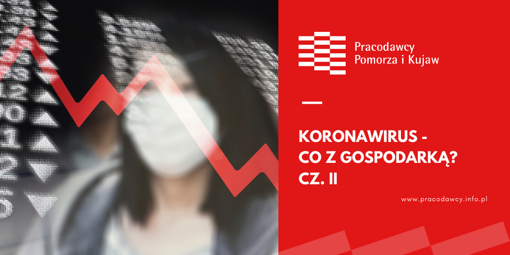 Koronawirus - co z gospodarką? cz. II