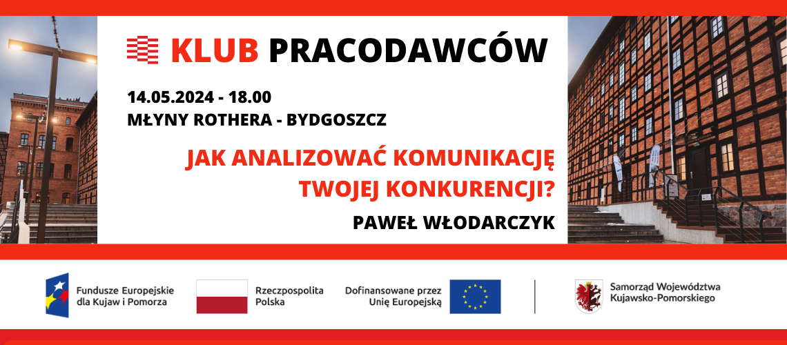 KLUB PRACODAWCÓW - spotkanie fokusowe - JAK ANALIZOWAĆ KOMUNIKACJĘ TWOJEJ KONKURENCJI?