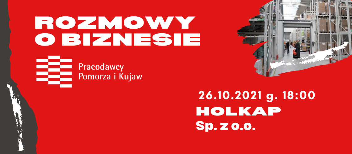 ROZMOWY O BIZNESIE w HOLKAP Sp. z o.o. - spotkanie networkingowe 