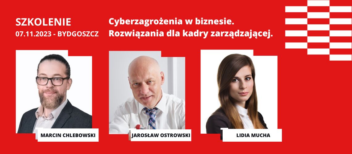 Szkolenie: Cyberzagrożenia w biznesie. Rozwiązania dla kadry zarządzającej.