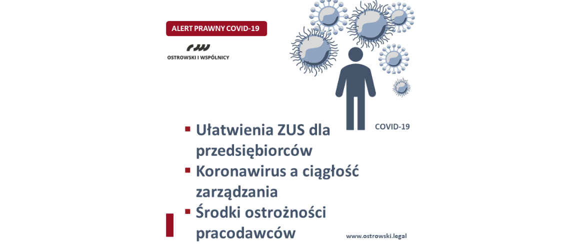 ALERT PRAWNY COVID-19 | Uproszczony ZUS, ciągłość zarządzania, środki ostrożności
