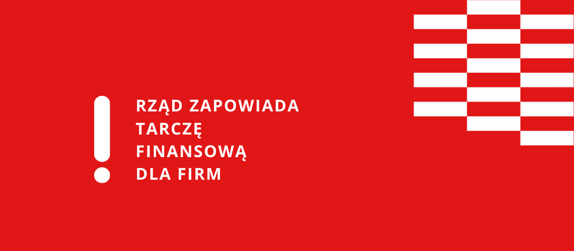 Rząd zapowiada Tarczę Finansową dla firm