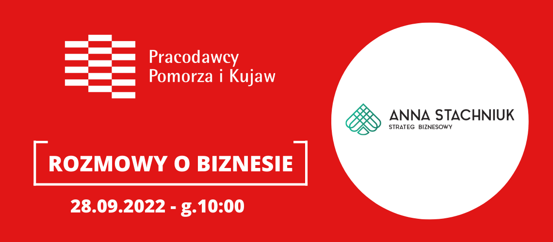 ROZMOWY O BIZNESIE - Anna Stachniuk Doradztwo Strategiczne - spotkanie networkingowe