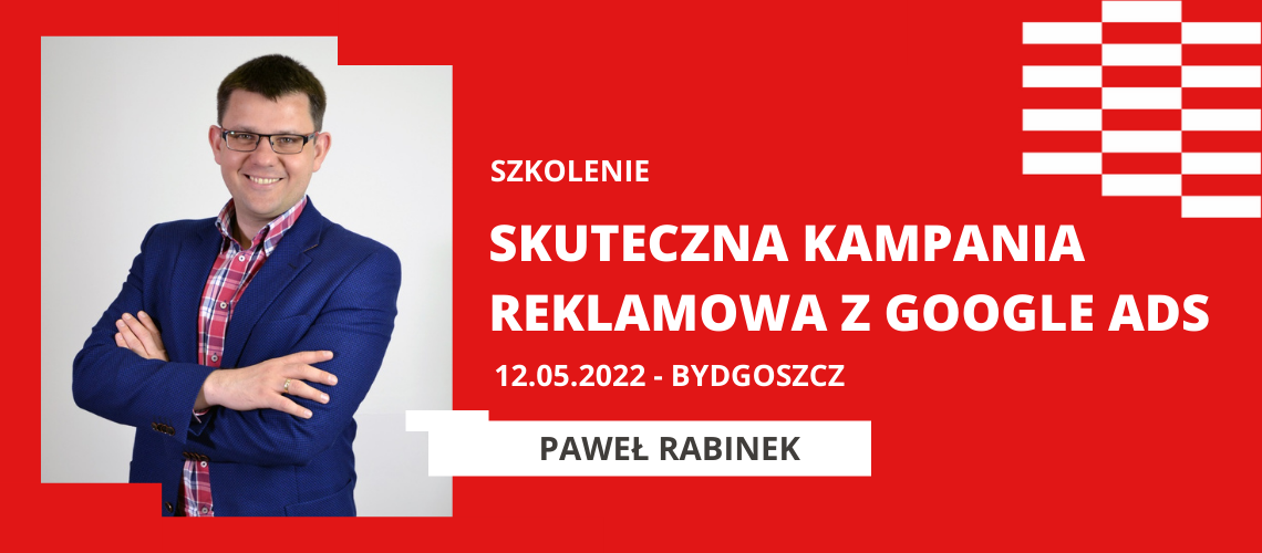 Szkolenie: SKUTECZNA KAMPANIA REKLAMOWA Z GOOGLE ADS